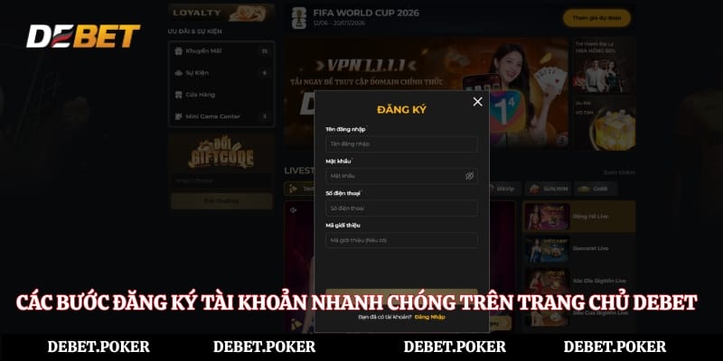 Các bước đăng ký tài khoản nhanh chóng trên trang chủ Debet