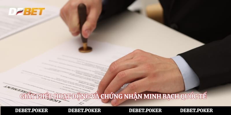 Giấy phép hoạt động và chứng nhận minh bạch quốc tế